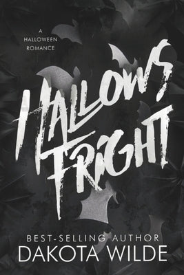 Hallows Fright: A Halloween Romance by Wilde, Dakota