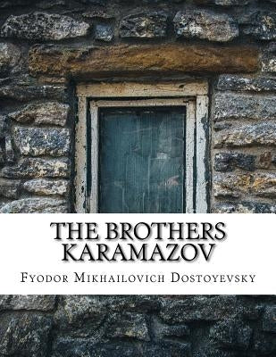 The Brothers Karamazov by Constance Garnett