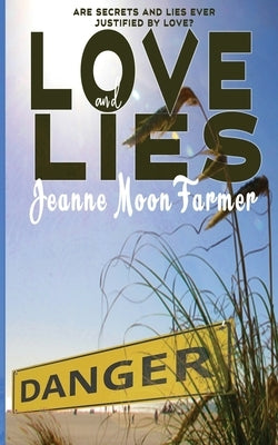Love and Lies by Farmer, Jeanne Moon