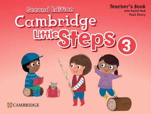 Cambridge Little Steps Level 3 Teacher's Book with Digital Pack by Drury, Paul