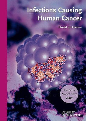 Infections Causing Human Cancer by Zur Hausen, Harald
