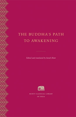 The Buddha's Path to Awakening by Shaw, Sarah