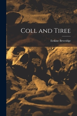Coll and Tiree by Beveridge, Erskine