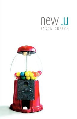 new.u by Creech, Jason