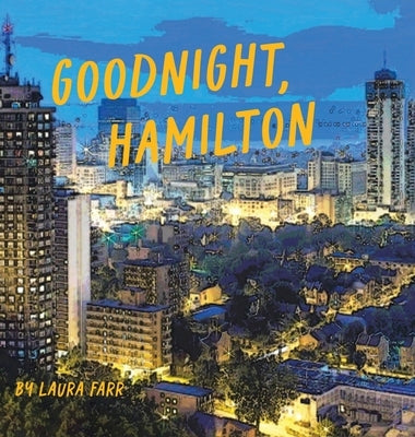 Goodnight, Hamilton by Farr, Laura