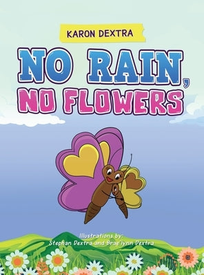 No Rain, No Flowers by Dextra, Karon