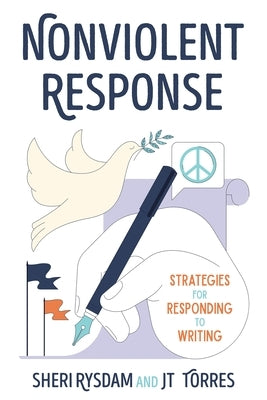 Nonviolent Response: Strategies for Responding to Writing by Rysdam, Sheri