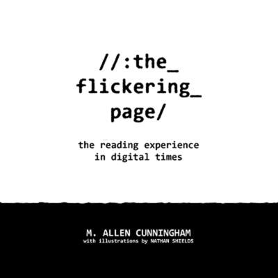 The Flickering Page by Cunningham, M. Allen