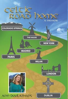 Celtic Road Home: A Memoir by Doolan-Fox, Ann