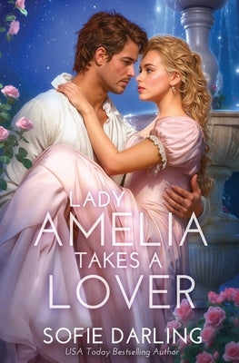 Lady Amelia Takes a Lover by Darling, Sofie