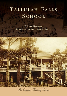 Tallulah Falls School by Gresham, E. Lane