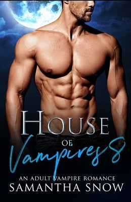 House Of Vampires 8: The Book Of Blair by Snow, Samantha
