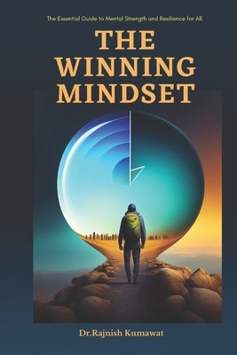 The Winning Mindset by Kumawat, Rajnish