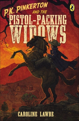 P.K. Pinkerton and the Pistol-Packing Widows by 