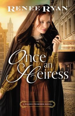 Once an Heiress by Ryan, Renee