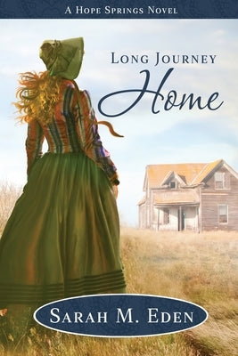Long Journey Home by Eden, Sarah M.