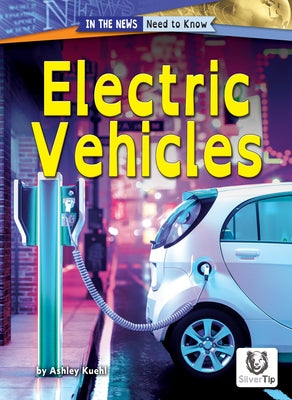 Electric Vehicles by Kuehl, Ashley