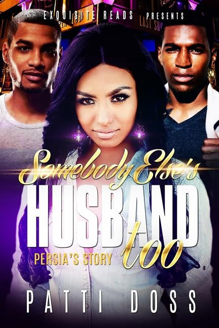 Somebody Else's Husband, Too: Persia's Story by Doss, Patti