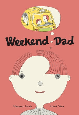 Weekend Dad by Hrab, Naseem