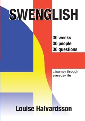 Swenglish by Halvardsson, Louise