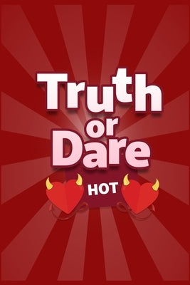Truth or Dare Hot: Evening Game Book Aperitif Games Naughty Dice Alcohol Game I have never Adult Aperitifs Sex Actions or Truths sexy dri by Entertainement, Mandala
