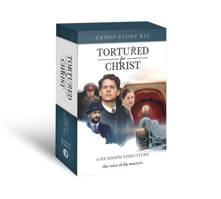 Tortured for Christ Group Study Kit: A Six-Session Video Study by Voice of the Martyrs