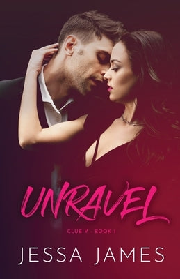 Unravel: Large Print by James, Jessa