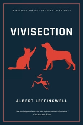 Vivisection by Leffingwell, Albert