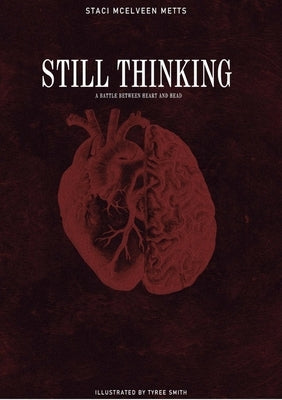 Still Thinking by McElveen Metts, Staci