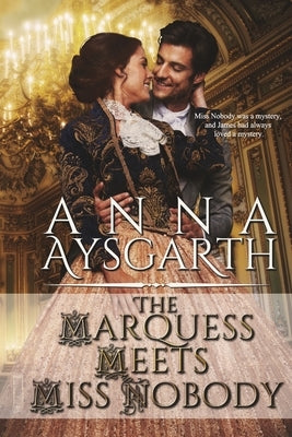 The Marquess Meets Miss Nobody by Aysgarth, Anna