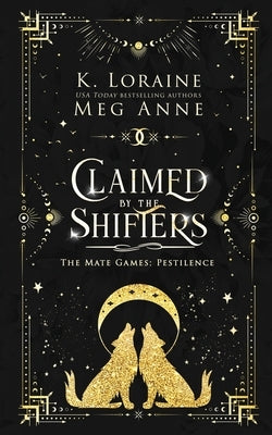 Claimed by the Shifters: Alternate Cover Edition by Anne, Meg