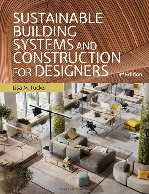 Sustainable Building Systems and Construction for Designers: Bundle Book + Studio Access Card by Tucker, Lisa M.
