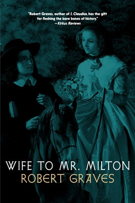 Wife to Mr. Milton by Graves, Robert