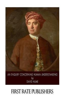 An Enquiry Concerning Human Understanding by Hume, David