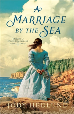 A Marriage by the Sea by Hedlund, Jody