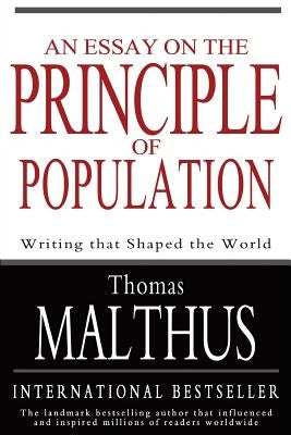 An Essay on the Principle of Population by Malthus, Thomas