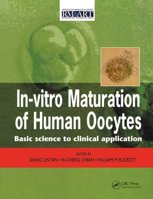 In Vitro Maturation of Human Oocytes by Tan, Seang Lin