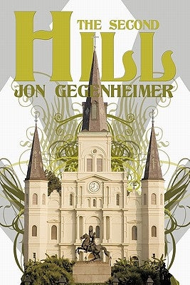 The Second Hill by Gegenheimer, Jon