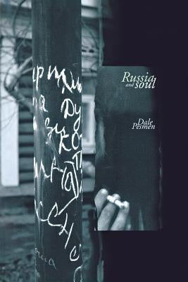 Russia and Soul by Pesmen, Dale