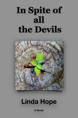 In Spite of All the Devils by Hope, Linda