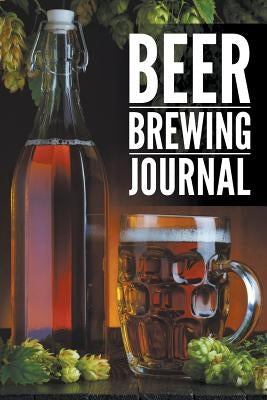 Beer Brewing Journal by Speedy Publishing LLC
