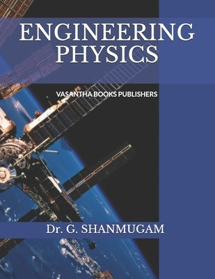 Engineering Physics by Shanmugam, G.