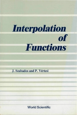 Interpolation of Functions by Szabados, J.