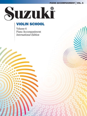 Suzuki Violin School, Vol 6: Piano Acc. by Suzuki, Shinichi