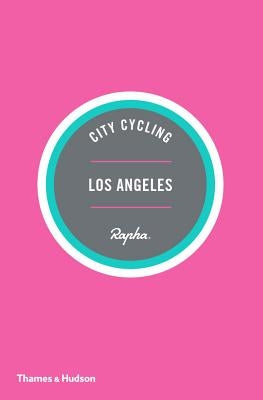 City Cycling Usa: Los Angeles by Wright, Kelton