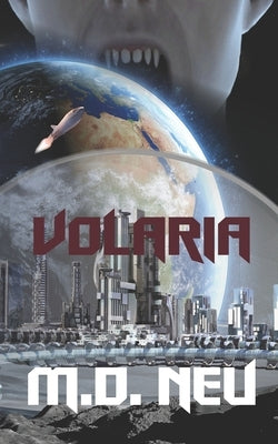 Volaria: A gripping m/m science fiction paranormal romance novel by Neu