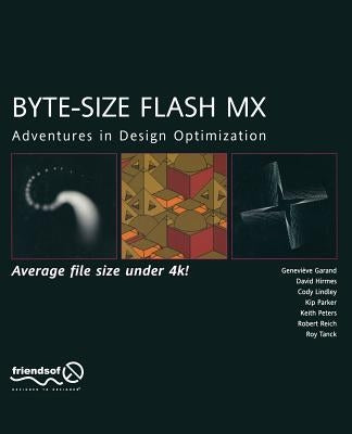 Byte-Size Flash MX: Adventures in Design Optimization by Peters, Keith
