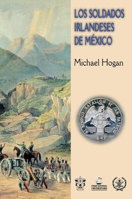 Los Soldados Irlandeses de México by Chavez Marin, Clever