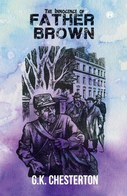 The Innocence of Father Brown (unabridged) by Chesterton, G. K.
