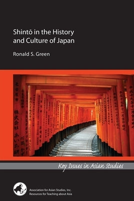 Shintō In the History and Culture of Japan by Green, Ronald S.
